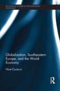 Globalization, Southeastern Europe, and the World Economy