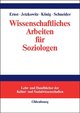 Wissenschaftliches Arbeiten für Soziologen