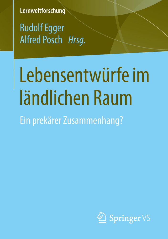 Lebensentwürfe im ländlichen Raum