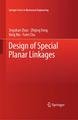 Design of Special Planar Linkages