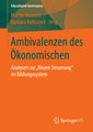 Ambivalenzen des Ökonomischen