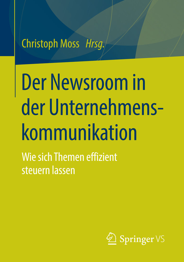 Der Newsroom in der Unternehmenskommunikation