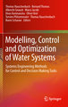 Modeling, Control and Optimization of Water Systems