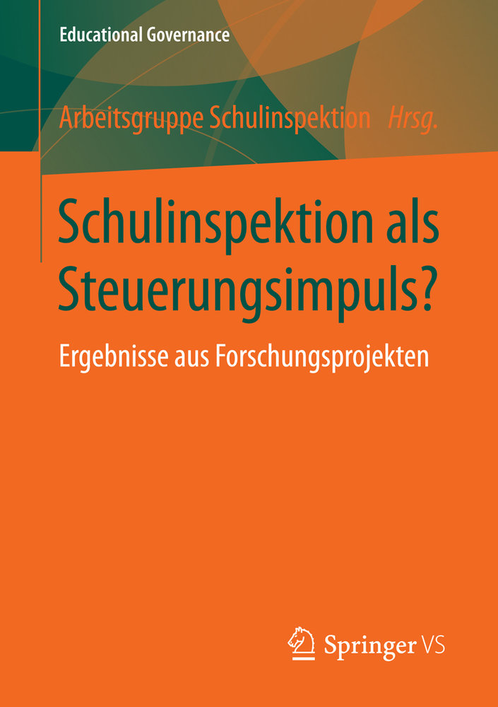 Schulinspektion als Steuerungsimpuls?