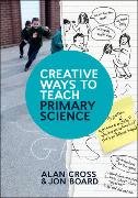 EBOOK: Creative Ways to Teach Primary Science