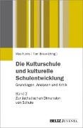 Die Kulturschule und kulturelle Schulentwicklung