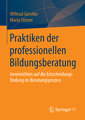 Praktiken der professionellen Bildungsberatung