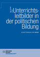 Unterrichtsleitbilder in der politischen Bildung