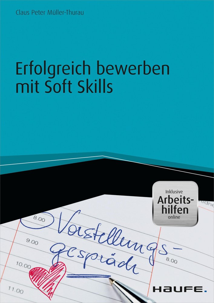 Erfolgreich bewerben mit Soft Skills - inkl. Arbeitshilfen online