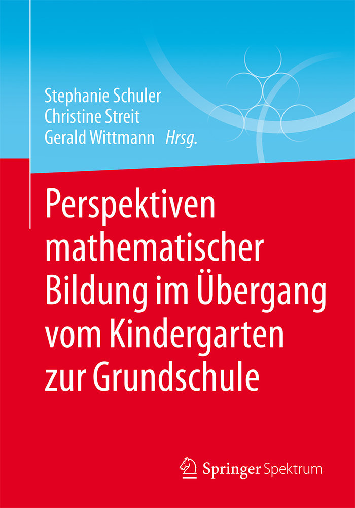 Perspektiven mathematischer Bildung im Übergang vom Kindergarten zur Grundschule