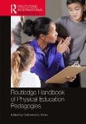 Routledge Handbook of Physical Education Pedagogies