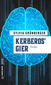 Kerberos' Gier