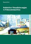 Kollektive Visualisierungen in Fotocommunities