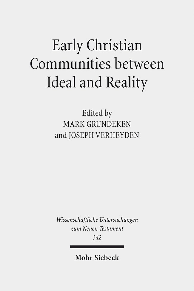 Early Christian Communities Between Ideal and Reality