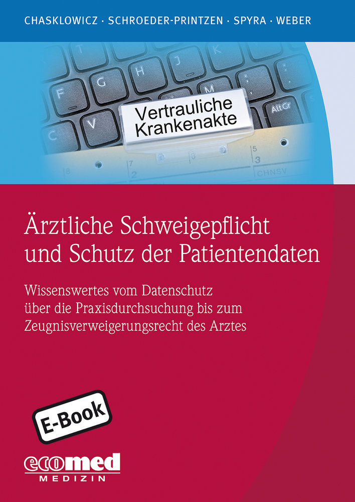 Ärztliche Schweigepflicht und Schutz der Patientendaten