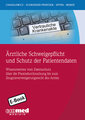 Ärztliche Schweigepflicht und Schutz der Patientendaten