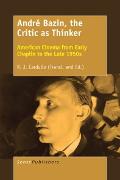 André Bazin, the Critic as Thinker