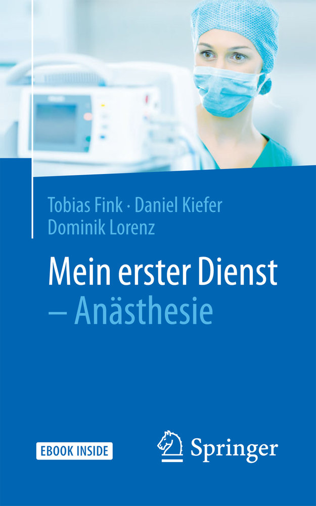 Mein erster Dienst - Anästhesie