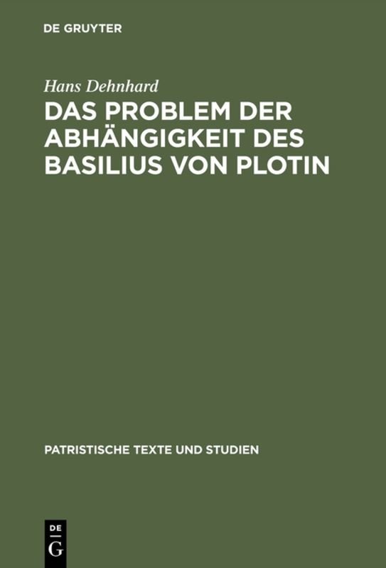 Das Problem der Abhängigkeit des Basilius von Plotin