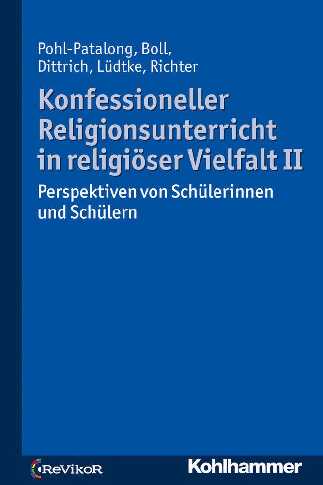 Konfessioneller Religionsunterricht in religiöser Vielfalt II