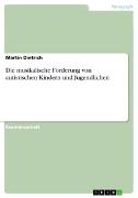 Die musikalische Förderung von autistischen Kindern und Jugendlichen