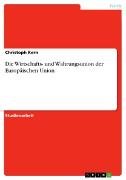 Die Wirtschafts- und Währungsunion der Europäischen Union