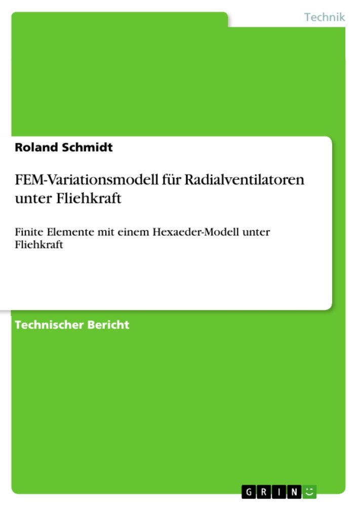 FEM-Variationsmodell für Radialventilatoren unter Fliehkraft