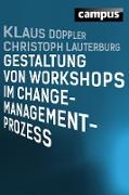 Gestaltung von Workshops im Change-Management-Prozess