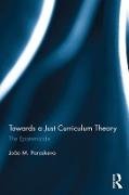 Towards a Just Curriculum Theory