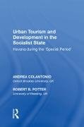 Urban Tourism and Development in the Socialist State