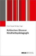 Kritisches Glossar Kindheitspädagogik