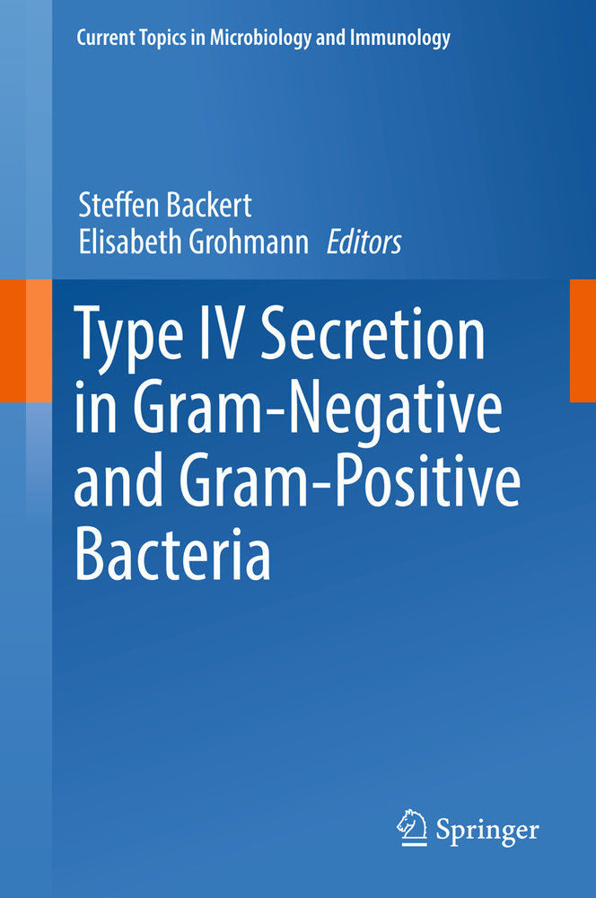 Type IV Secretion in Gram-Negative and Gram-Positive Bacteria