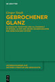 Gebrochener Glanz