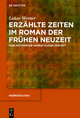 Erzählte Zeiten im Roman der Frühen Neuzeit