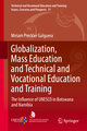 Globalization, Mass Education and Technical and Vocational Education and Training