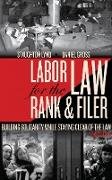 Labor Law for the Rank & Filer