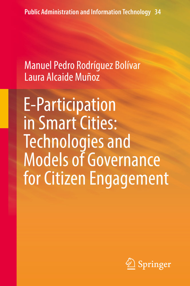 E-Participation in Smart Cities: Technologies and Models of Governance for Citizen Engagement