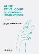 Aline et Valcour ou Le Roman philosophique