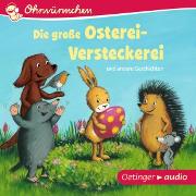 Die große Osterei-Versteckerei und andere Geschichten