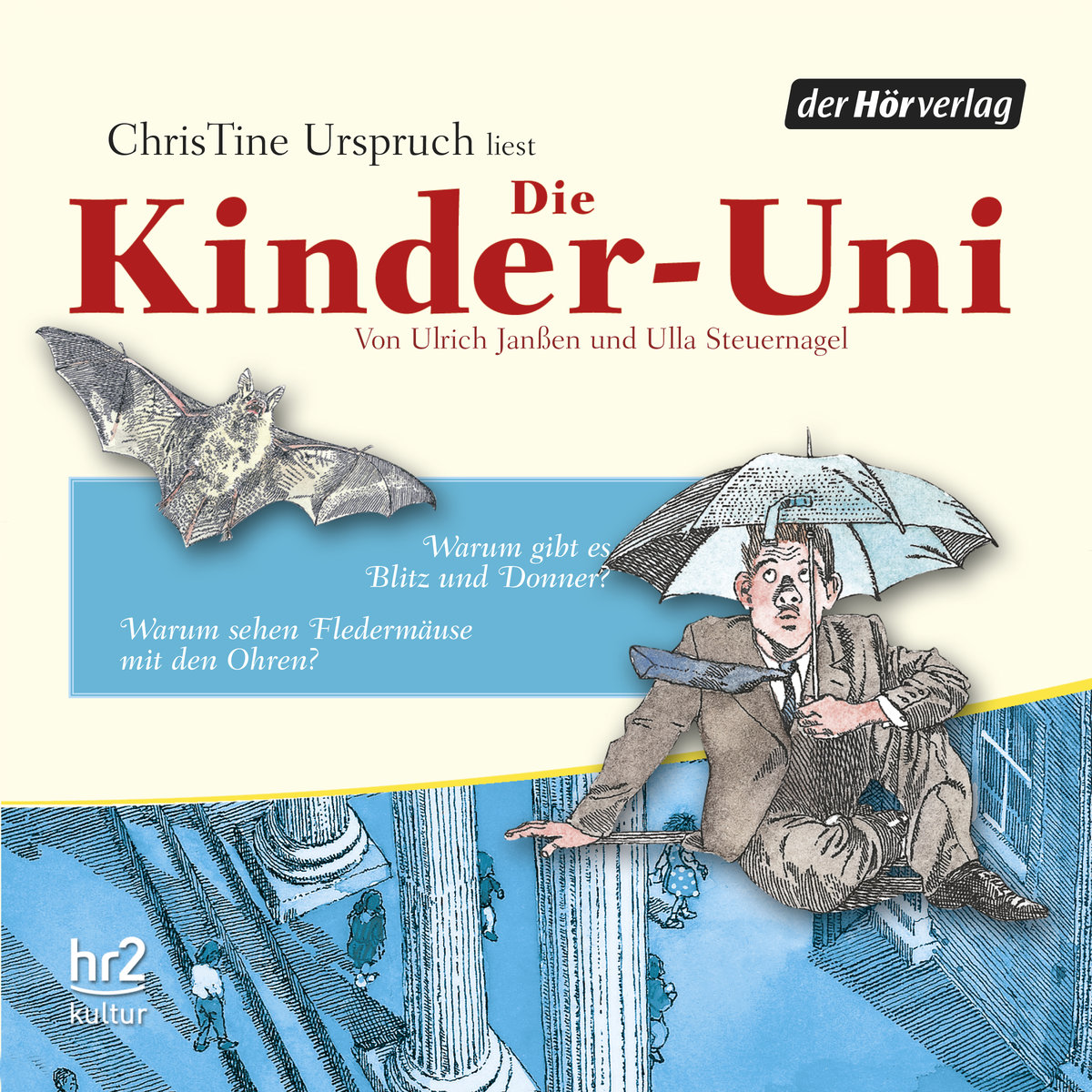 Die Kinder-Uni Bd 3 - 2. Forscher erklären die Rätsel der Welt