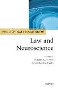 Philosophical Foundations of Law and Neuroscience