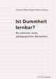 Ist Dummheit lernbar?