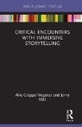 Critical Encounters with Immersive Storytelling