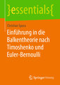 Einführung in die Balkentheorie nach Timoshenko und Euler-Bernoulli