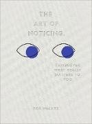 The Art of Noticing