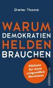 Warum Demokratien Helden brauchen