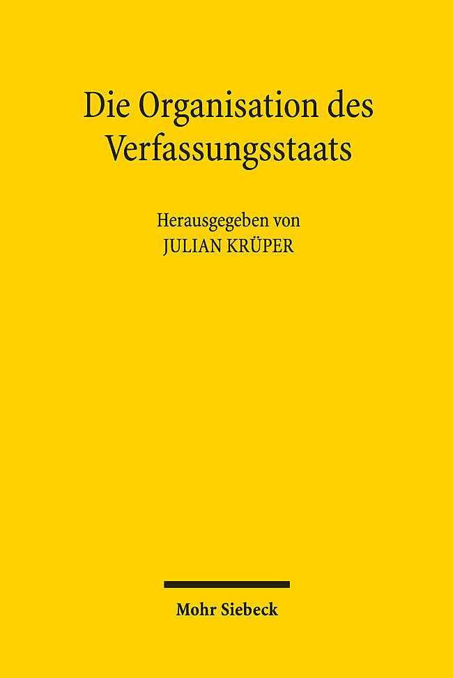 Die Organisation des Verfassungsstaats