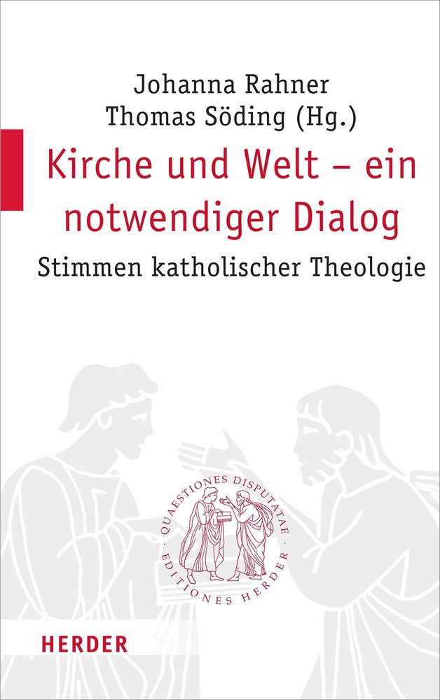 Kirche und Welt - ein notwendiger Dialog