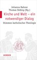 Kirche und Welt - ein notwendiger Dialog