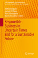 Responsible Business in Uncertain Times and for a Sustainable Future